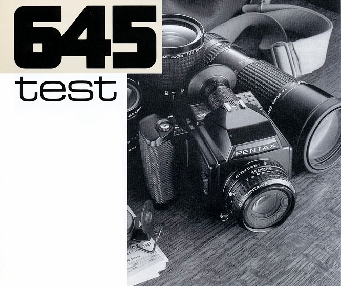 Pentax User Archive: Pentax 645 Test Report